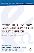 Worship, Theology and Ministry in the Early Church