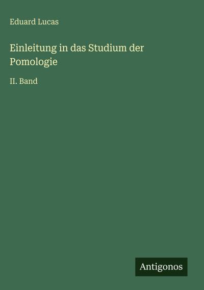 Einleitung in das Studium der Pomologie