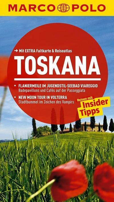 MARCO POLO Reiseführer Toskana: Reisen mit Insider-Tipps. Mit EXTRA Faltkarte & Reiseatlas