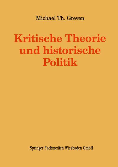Kritische Theorie und historische Politik