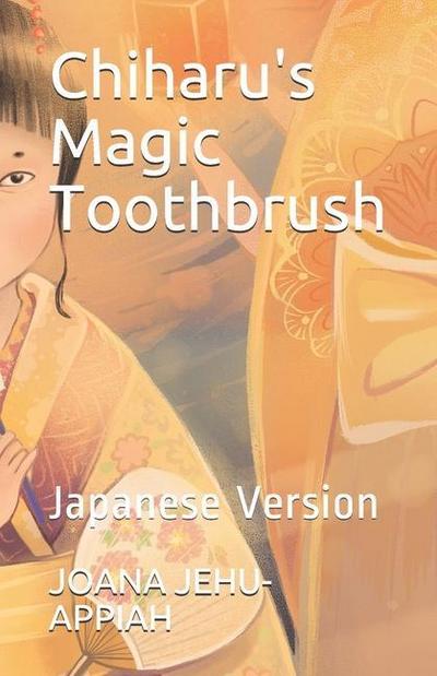 Chiharu’s Magic Toothbrush: Japanese Version