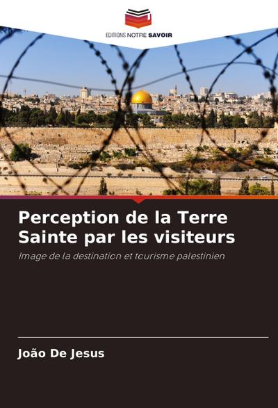 Perception de la Terre Sainte par les visiteurs