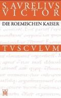 Die römischen Kaiser / Liber de Caesaribus