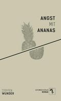 Angst mit Ananas