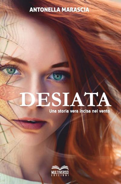 Desiata. Una storia vera incisa nel vento
