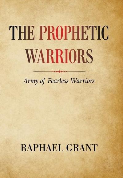 The Prophetic Warriors