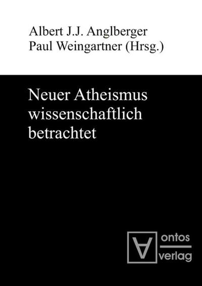 Neuer Atheismus wissenschaftlich betrachtet
