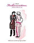 Fashionvictims, Trendverächter - Bildkolumnen und  ...