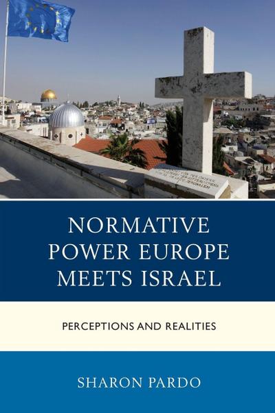 Normative Power Europe Meets Israel