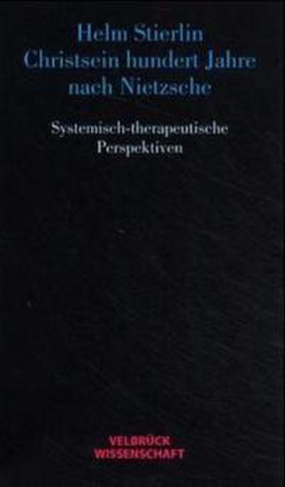 Christsein hundert Jahre nach Nietzsche
