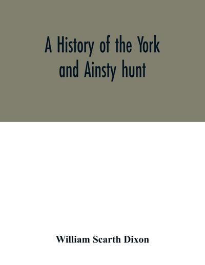 A history of the York and Ainsty hunt