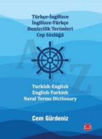 Türkce - Ingilizce Ingilizce - Türkce Denizcilik Terimleri Cep Sözlügü