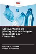 Les avantages du plastique et ses dangers imminents pour l’humanité