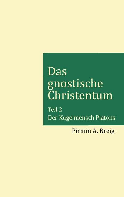 Das gnostische Christentum - Teil 2