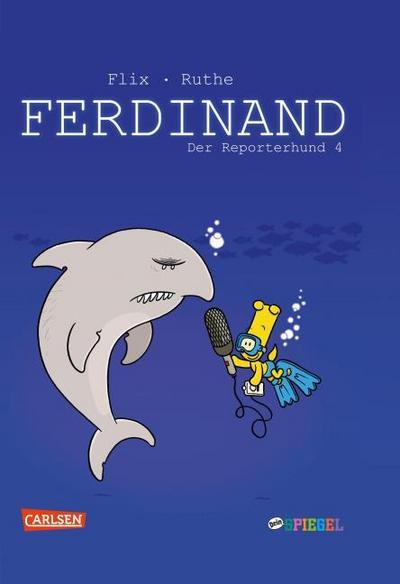 Ferdinand - Der Reporterhund. Bd.4