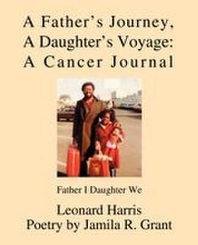 A Father’s Journey, A Daughter’s Voyage