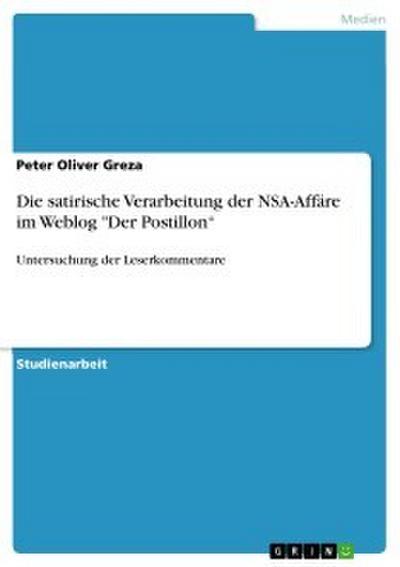 Die satirische Verarbeitung der NSA-Affäre im Weblog "Der Postillon"