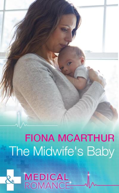 The Midwife’s Baby (Mills & Boon Medical)