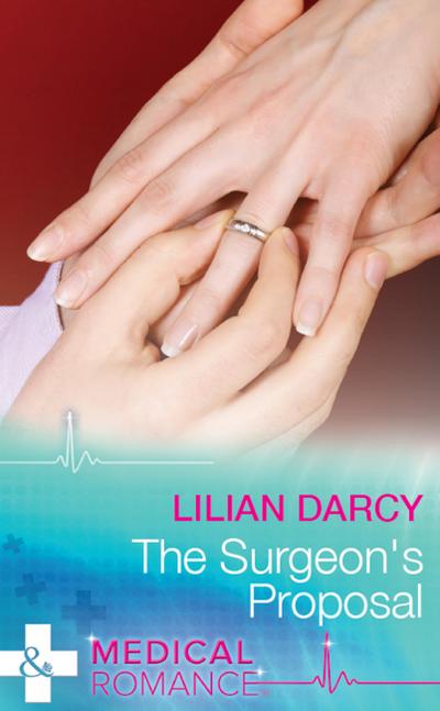 The Surgeon’s Proposal (Mills & Boon Medical) (Doctors Down Under, Book 3)
