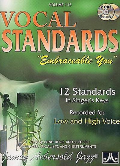 Jamey Aebersold Jazz -- Vocal Standards Embraceable You, Vol 113: 12 Standards in Singer’s Keys -- Recorded for Low and High Voice, Book & Online Audi