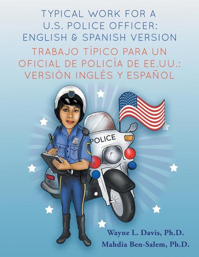 Typical work for a U.S. police officer- English and Spanish version  Trabajo típico para un oficial de policía de EE.UU. - versión inglés y español