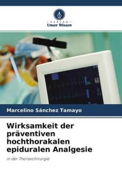 Wirksamkeit der präventiven hochthorakalen epiduralen Analgesie