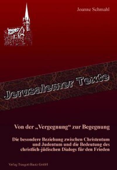 Von der ’Vergegnung’ zur Begegnung