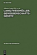 Lang/Weidmüller. Genossenschaftsgesetz