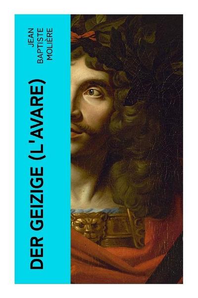 Der Geizige (L’Avare)