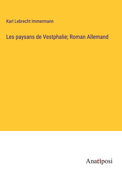 Les paysans de Vestphalie; Roman Allemand