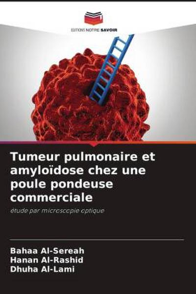 Tumeur pulmonaire et amyloïdose chez une poule pondeuse commerciale