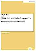 Management Strategischer Erfolgsfaktoren - Jörg U. Puma