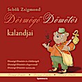 Dörmögo Dömötör kalandjai