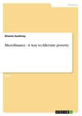 Microfinance - A way to Alleviate poverty