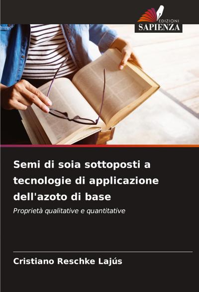 Semi di soia sottoposti a tecnologie di applicazione dell’azoto di base