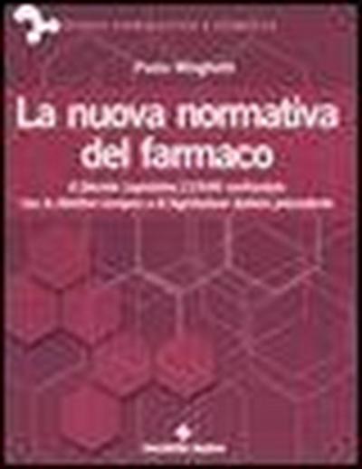 Minghetti, P: Nuova normativa del farmaco. Il decreto legisl