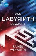 Das Labyrinth erwacht