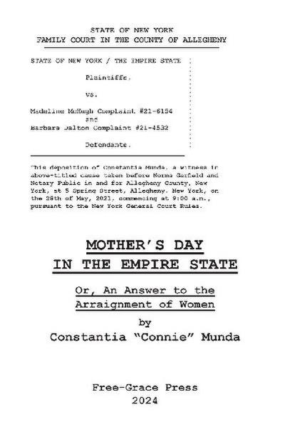 Mother’s Day in the Empire State Or, An Answer to the Arraignment of Women