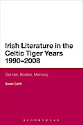 Irish Literature in the Celtic Tiger Years 1990 to 2008