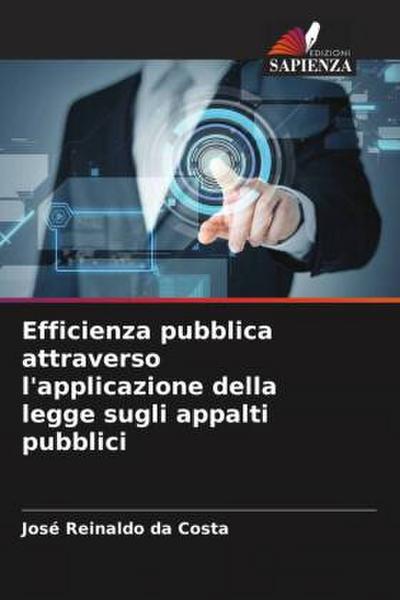 Efficienza pubblica attraverso l’applicazione della legge sugli appalti pubblici