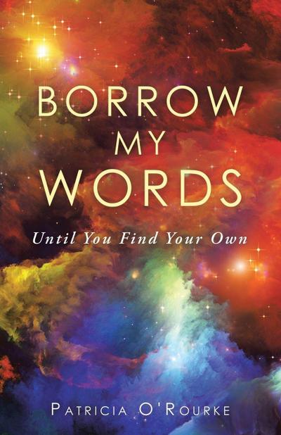 BORROW MY WORDS