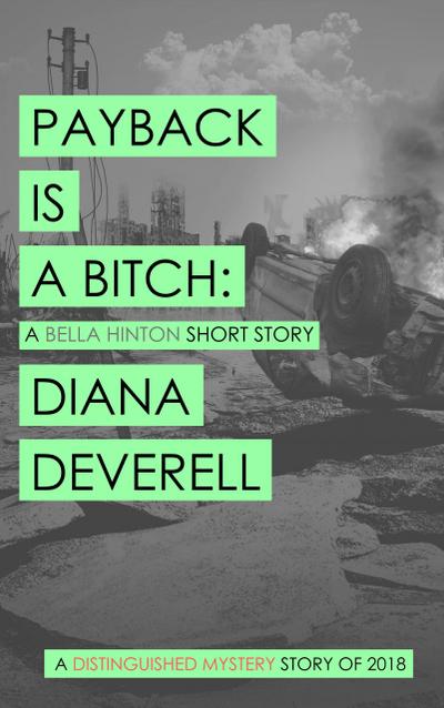 Payback is a Bitch: A Bella Hinton Short Story (Bella Hinton political thrillers, #1)