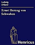 Ernst Herzog von Schwaben