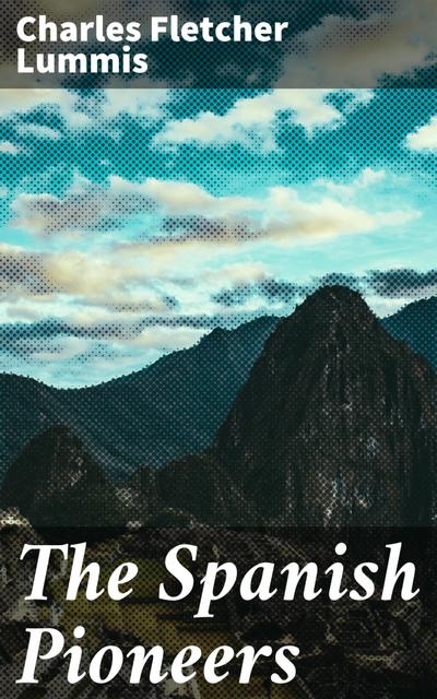 The Spanish Pioneers