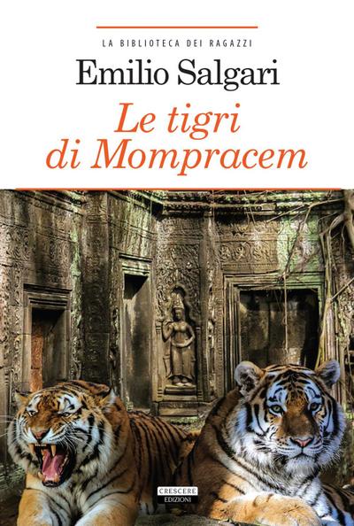 Le tigri di Mompracem. Sandokan. Ediz. integrale
