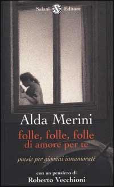 Folle, folle, folle di amore per te