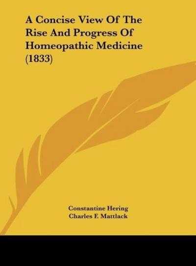 A Concise View Of The Rise And Progress Of Homeopathic Medicine (1833)