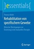 Rehabilitation von spezifischem Gewebe