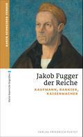 Jakob Fugger der Reiche