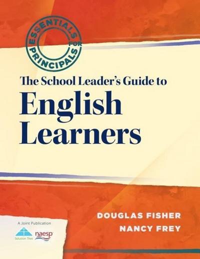 The School Leader’s Guide to English Learners